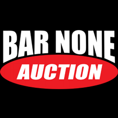 BAR NONE AUCTION